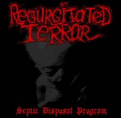 Regurgitated Terror : Septic Disposal Program